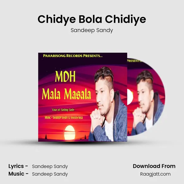 Chidye Bola Chidiye - Sandeep Sandy album cover 