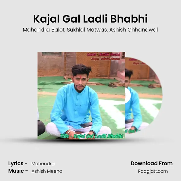 Kajal Gal Ladli Bhabhi mp3 song