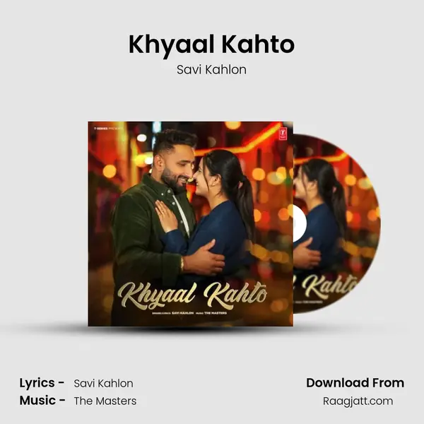 Khyaal Kahto mp3 song