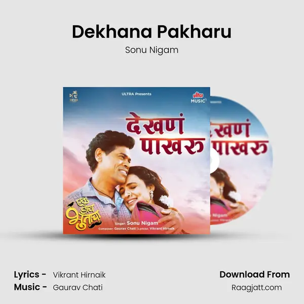 Dekhana Pakharu - Sonu Nigam album cover 