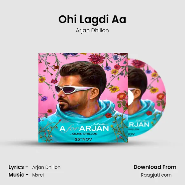 Ohi Lagdi Aa - Arjan Dhillon album cover 