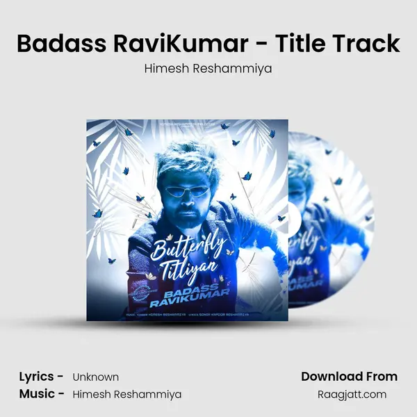 Badass RaviKumar - Title Track - Himesh Reshammiya album cover 