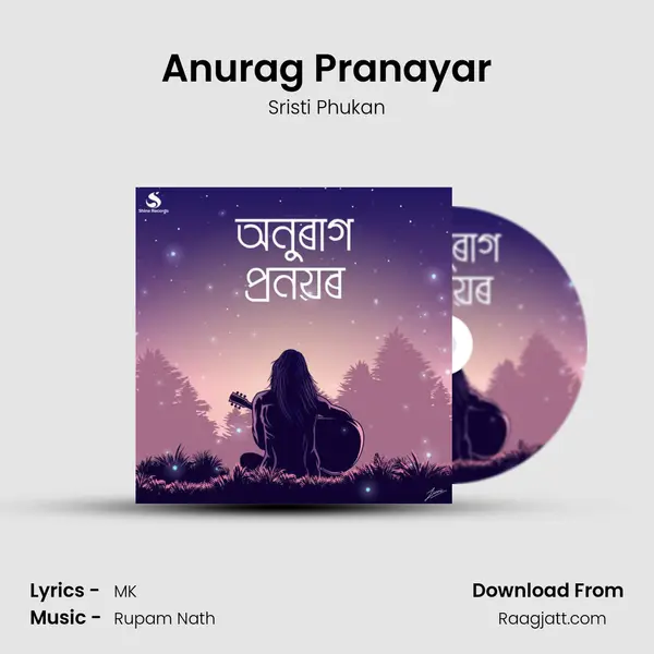 Anurag Pranayar - Sristi Phukan mp3 song