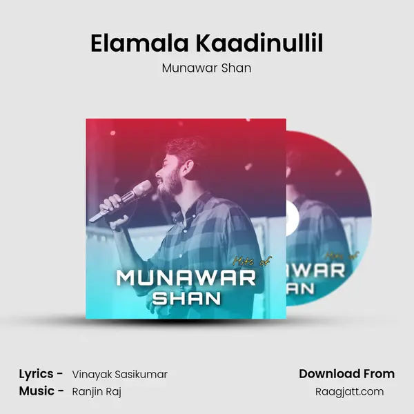 Elamala Kaadinullil - Munawar Shan mp3 song