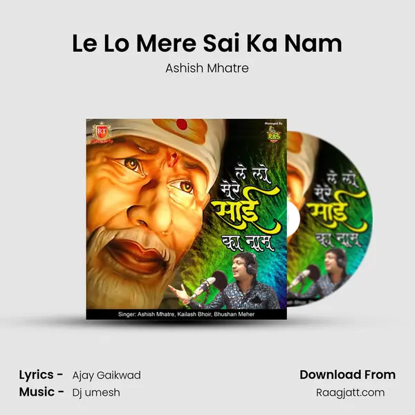 Le Lo Mere Sai Ka Nam - Ashish Mhatre album cover 