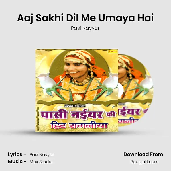 Aaj Sakhi Dil Me Umaya Hai mp3 song