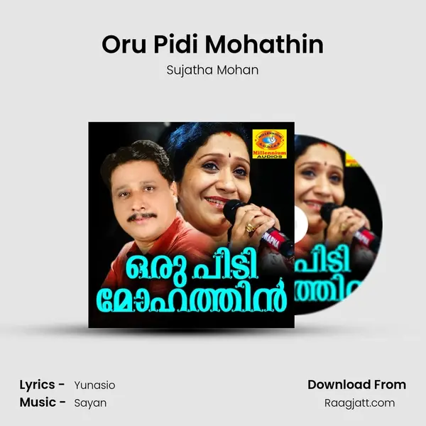 Oru Pidi Mohathin - Sujatha Mohan album cover 