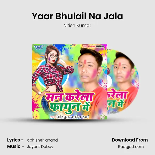 Yaar Bhulail Na Jala - Nitish Kumar album cover 