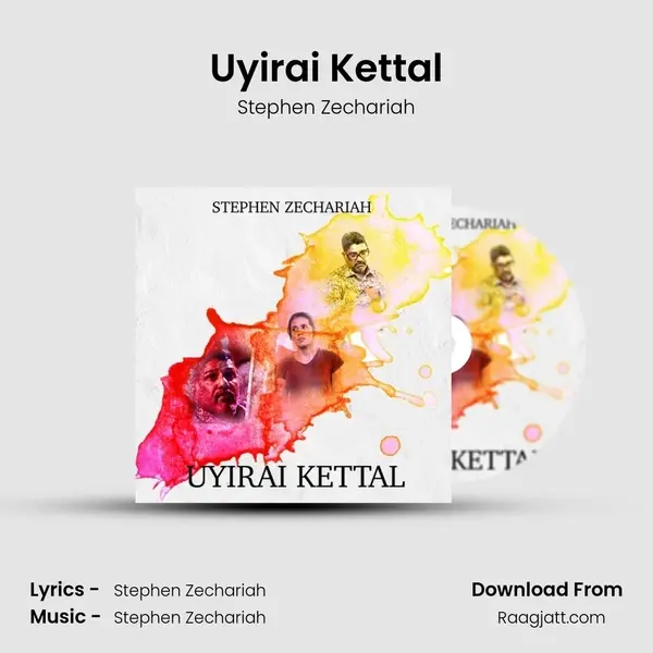 Uyirai Kettal - Stephen Zechariah album cover 