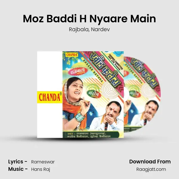 Moz Baddi H Nyaare Main mp3 song