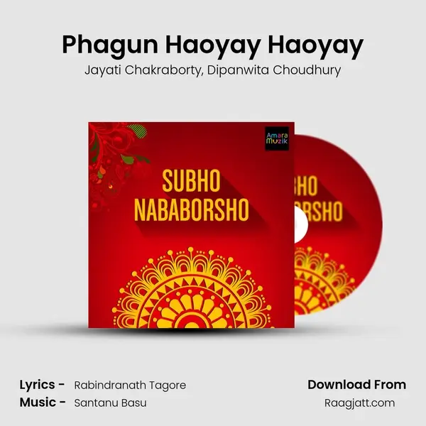 Phagun Haoyay Haoyay mp3 song