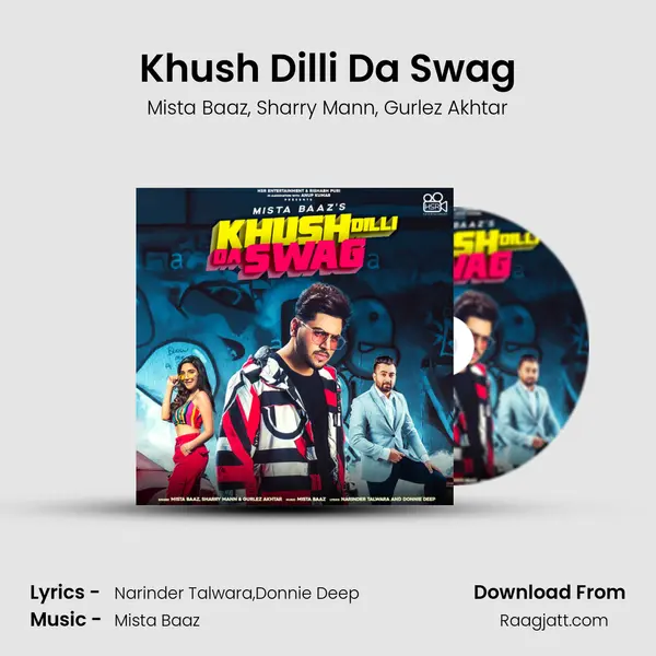 Khush Dilli Da Swag mp3 song