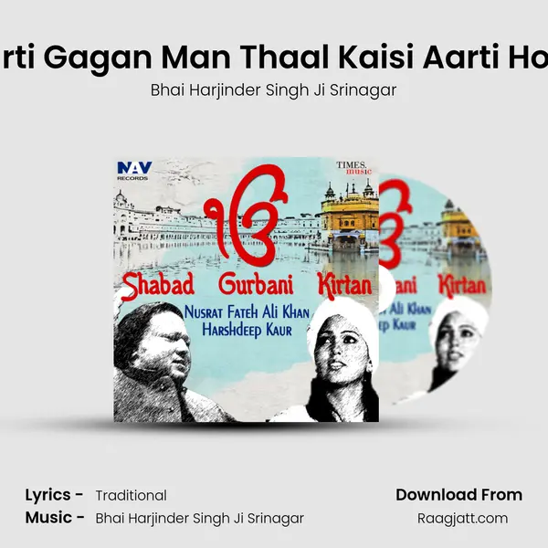 Aarti Gagan Man Thaal Kaisi Aarti Hoye - Bhai Harjinder Singh Ji Srinagar album cover 