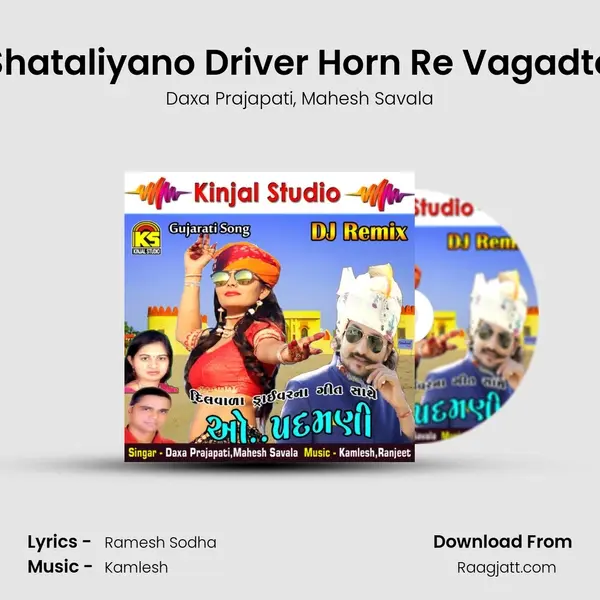 Shataliyano Driver Horn Re Vagadto - Daxa Prajapati album cover 