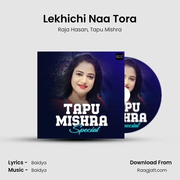 Lekhichi Naa Tora mp3 song