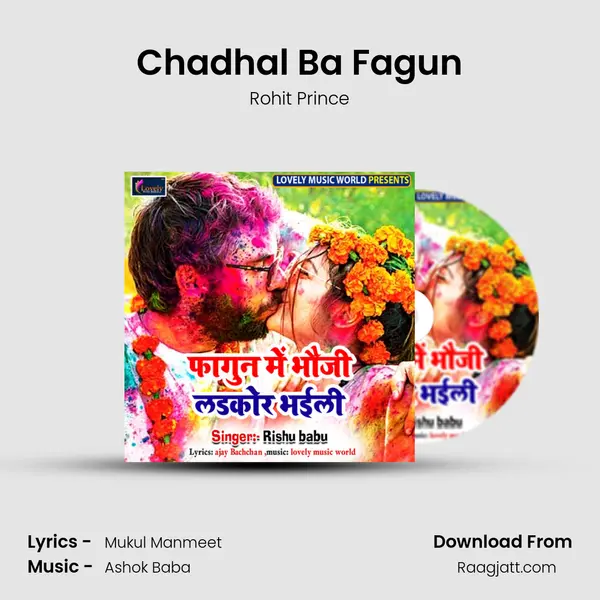 Chadhal Ba Fagun - Rohit Prince album cover 