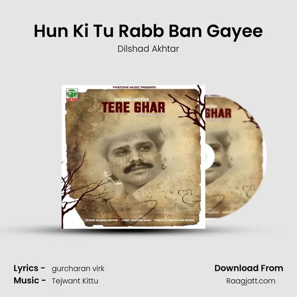 Hun Ki Tu Rabb Ban Gayee mp3 song