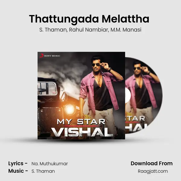 Thattungada Melattha (From Pattatthu Yaanai) mp3 song