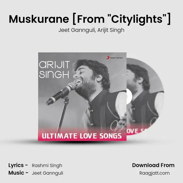 Muskurane [From Citylights] (Romantic) mp3 song