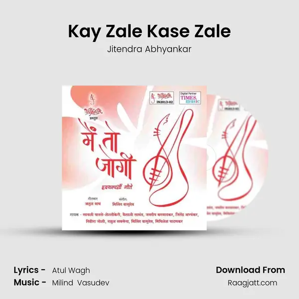 Kay Zale Kase Zale mp3 song