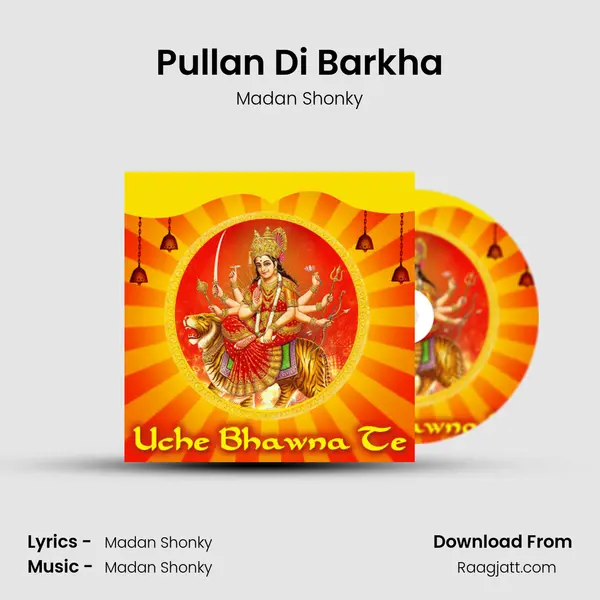 Pullan Di Barkha - Madan Shonky album cover 