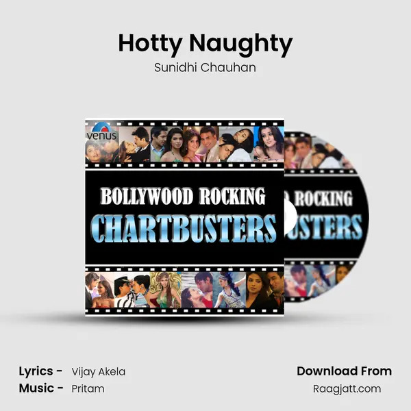 Hotty Naughty mp3 song