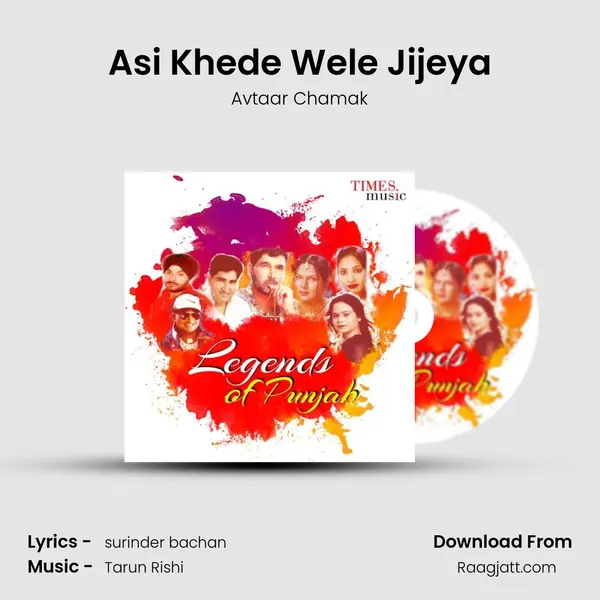 Asi Khede Wele Jijeya - Avtaar Chamak album cover 