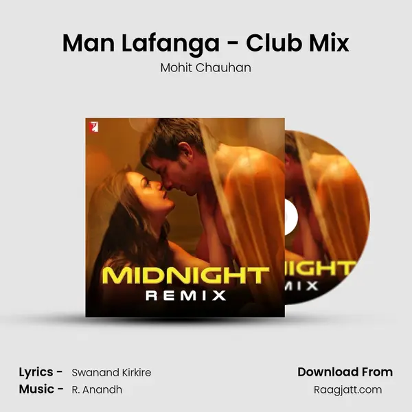 Man Lafanga - Club Mix - Mohit Chauhan album cover 