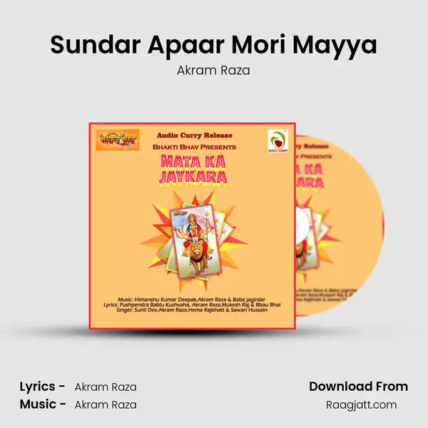 Sundar Apaar Mori Mayya - Akram Raza album cover 