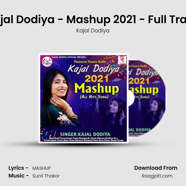 Kajal Dodiya - Mashup 2021 - Full Track mp3 song