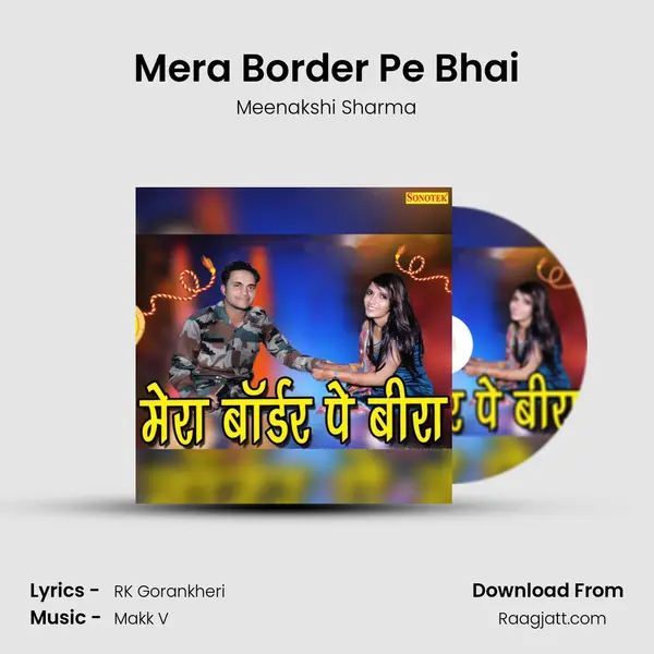 Mera Border Pe Bhai mp3 song