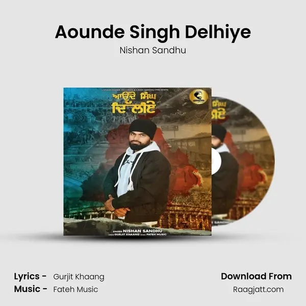 Aounde Singh Delhiye - Nishan Sandhu album cover 