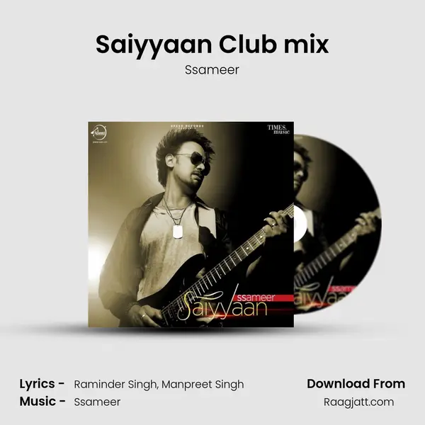 Saiyyaan Club mix - Ssameer album cover 