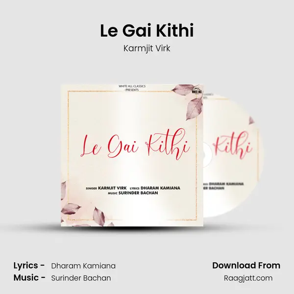 Le Gai Kithi - Karmjit Virk album cover 