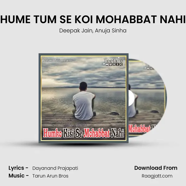 HUME TUM SE KOI MOHABBAT NAHI - Deepak Jain album cover 