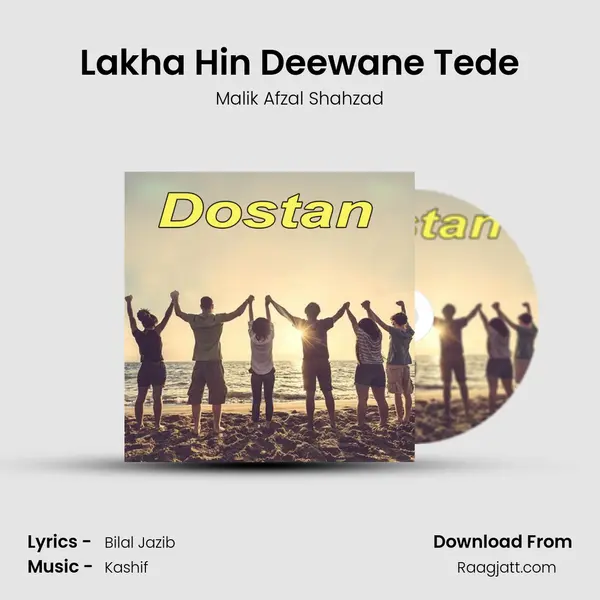 Lakha Hin Deewane Tede mp3 song