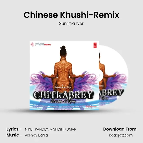 Chinese Khushi-Remix - Sumitra Iyer album cover 