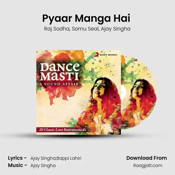 Pyaar Manga Hai (The Broken Hearted Mix) mp3 song