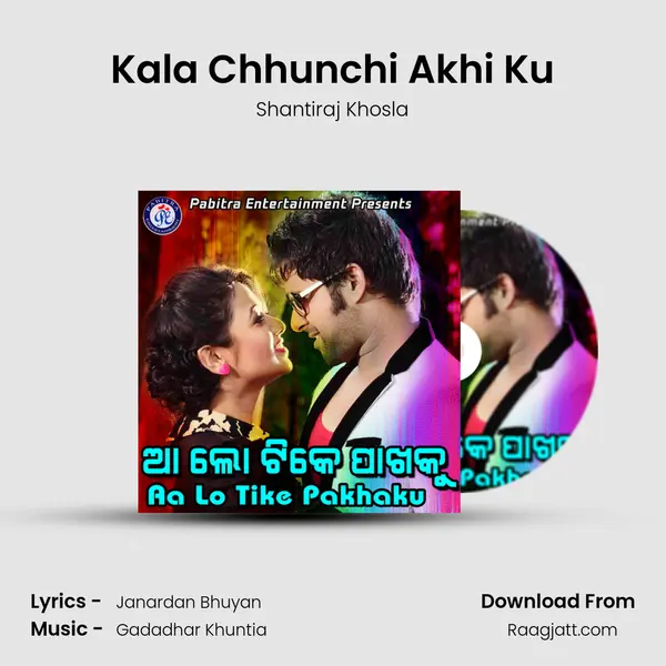 Kala Chhunchi Akhi Ku - Shantiraj Khosla album cover 