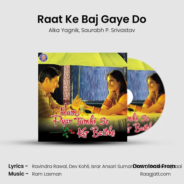 Raat Ke Baj Gaye Do mp3 song