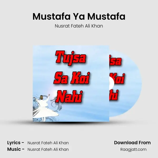 Mustafa Ya Mustafa - Nusrat Fateh Ali Khan album cover 