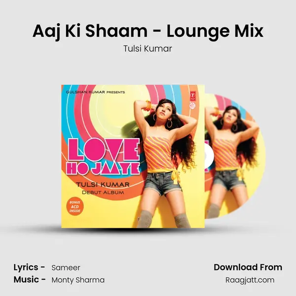 Aaj Ki Shaam - Lounge Mix mp3 song