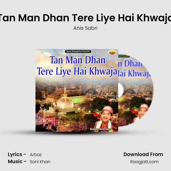 Tan Man Dhan Tere Liye Hai Khwaja mp3 song