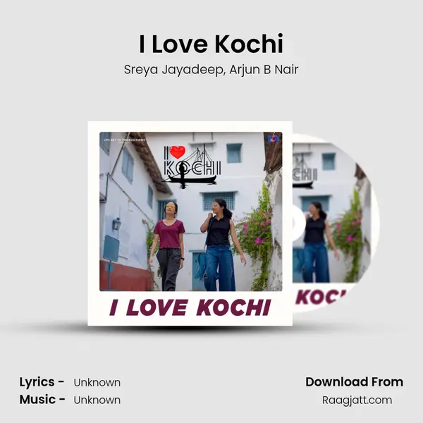 I Love Kochi - Sreya Jayadeep album cover 