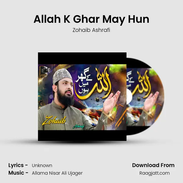 Allah K Ghar May Hun mp3 song