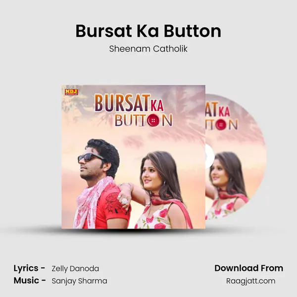 Bursat Ka Button mp3 song