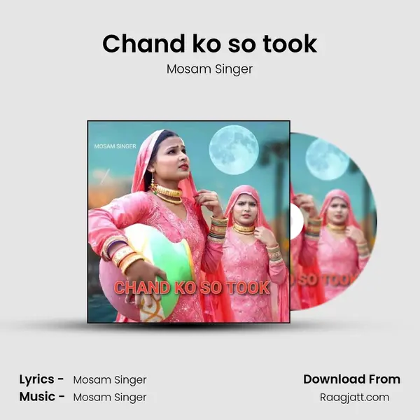 Chand ko so took - Mosam Singer album cover 