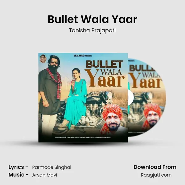 Bullet Wala Yaar mp3 song