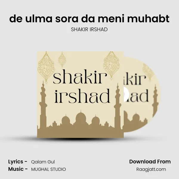 de ulma sora da meni muhabt - SHAKIR IRSHAD album cover 