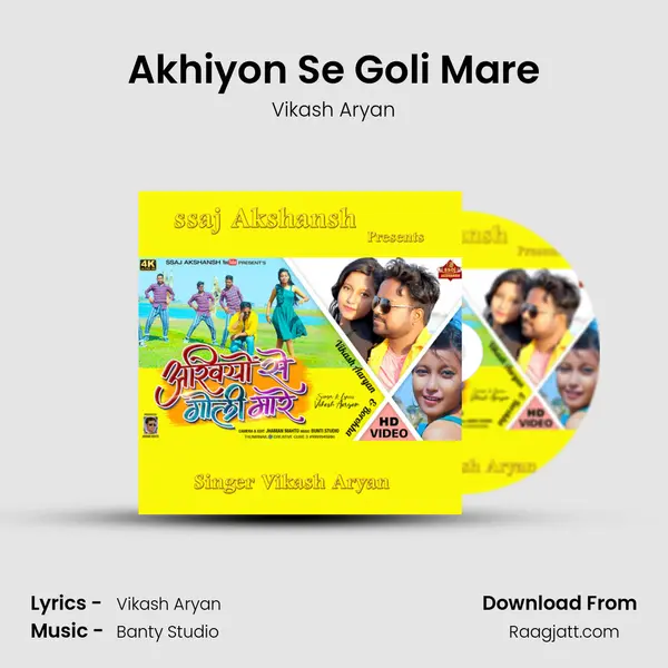 Akhiyon Se Goli Mare - Vikash Aryan album cover 